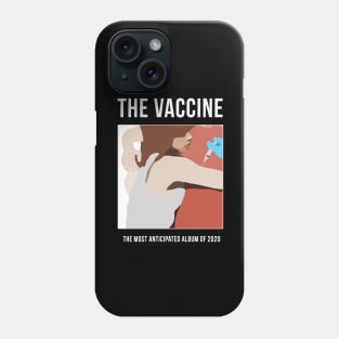 The Vaccine - The most anticipated album of 2020 Phone Case