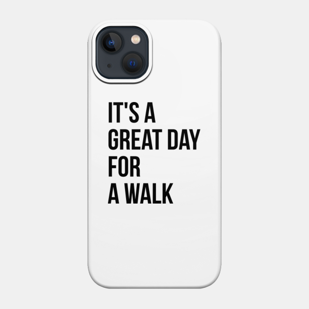 Walking - Walking - Phone Case