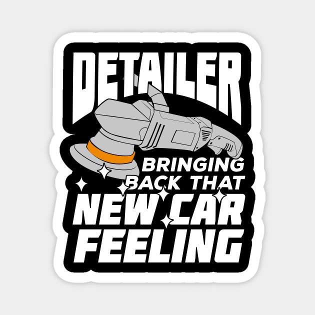 Car Auto Detailing Job Automotive Detailer Gift Magnet by Dolde08