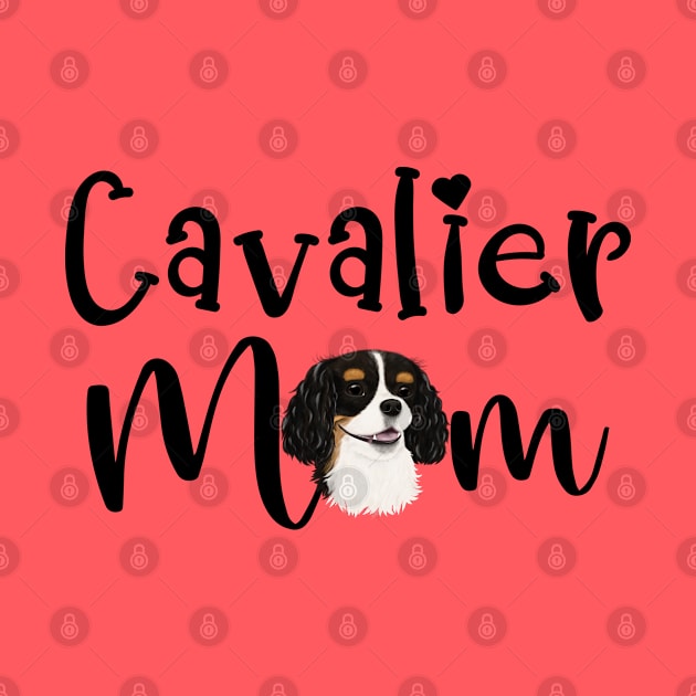 Tri Cavalier King Charles Spaniel Mom by Cavalier Gifts