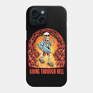 Going Through Hell Phone Case