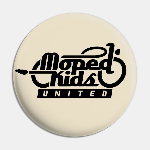 Moped Kids United Pin by GetTheCar