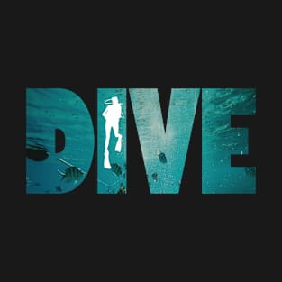 Dive - Scuba Diving T-Shirt