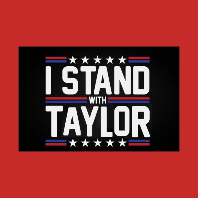 I stand with Taylor by KellyMarie