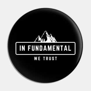 In Fundamental We Trust 3 Pin