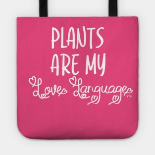 Plants are my Love Language Tote