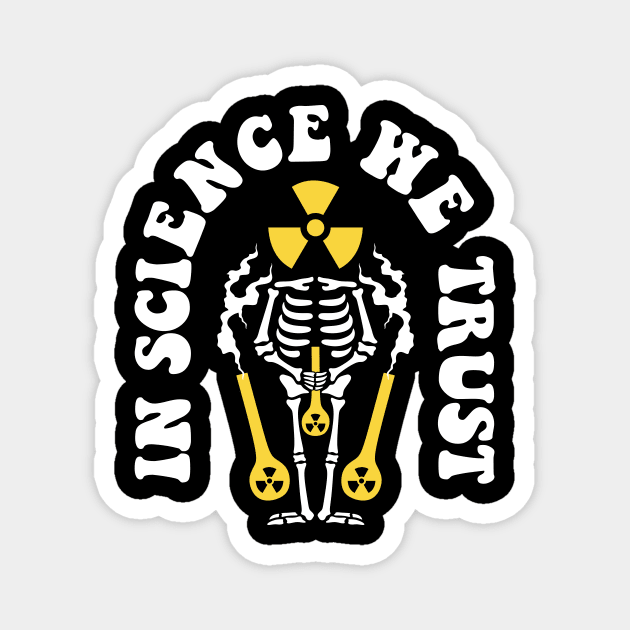 In Science We Trust Magnet by The WYLD Tribe