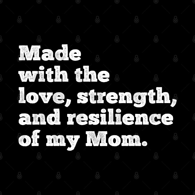 made with the love, strength, and resilience of my mom by Gaming champion