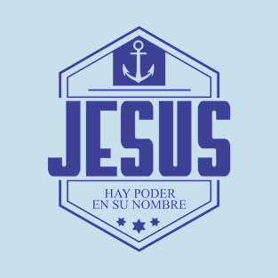 JESUS HAY PODER T-Shirt