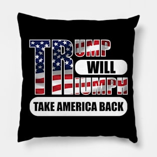 Trump Will Triumph Pillow