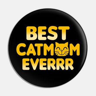 Best Catmom Ever Gift For Moms Pin