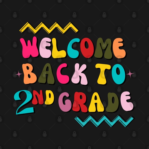 Welcome Back To Second Grade Groovy Teachers & Staff by HawkArtoo7