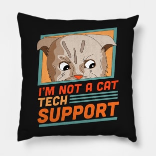 I'm Not a Cat I'm Here Live Tech Support Funny Cat Lawyer Pillow
