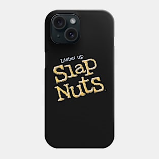 Slap Nuts Phone Case