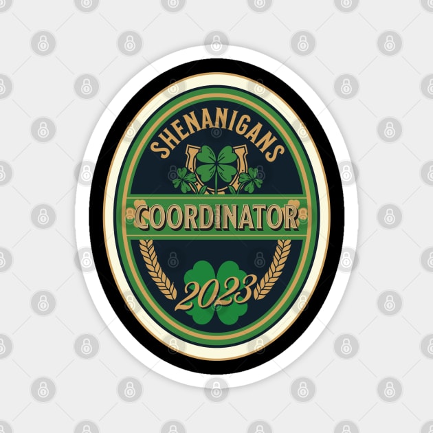 Shenanigans coordinator 2023 Magnet by Polynesian Vibes