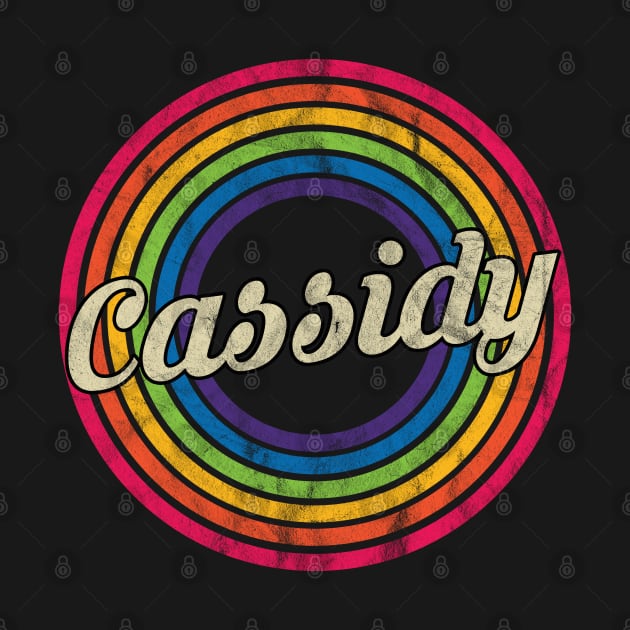 Cassidy - Retro Rainbow Faded-Style by MaydenArt