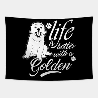 Life is better with a golden. Tapestry