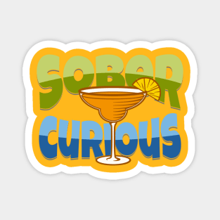 SOBER CURIOUS ALCOHOL FREE COCKTAIL DRINK Magnet