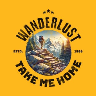 Wanderlust Take Me Home T-Shirt