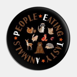 PETA - People Eating Tasty Animals - Funny Meat Lovers Pin