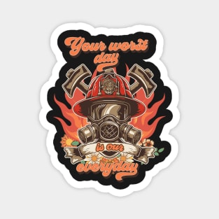 Firefighter woman Fire girl floral groovy funny quote Your worst day is our everyday Magnet