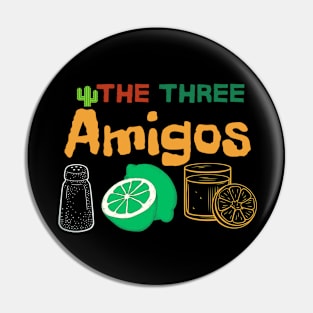 Three Amigos Mexican Drinking Cute Cinco De Mayo Fiesta Tequila Pin