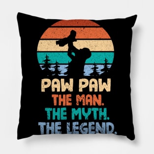 Paw Paw The Man The Myth The Legend Happy Parent Father Independence July 4th Summer Day Vintage Pillow