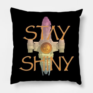 Stay Shiny Pillow