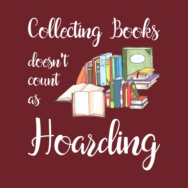 Collecting Books Doesn't Count as Hoarding by numpdog