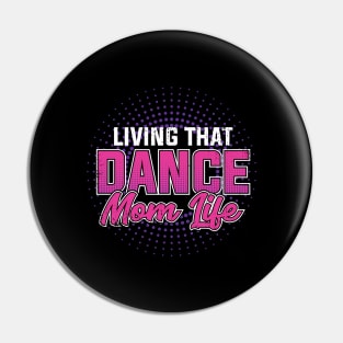 Dancing Mother Dance Mom Dancer Gift Pin