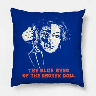 Blue Eyes of the Broken Doll Pillow