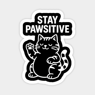 Stay Pawsitive Cat Lovers Gift Magnet