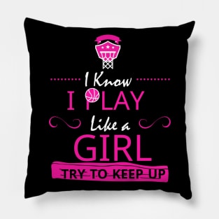 Girls Basketball Gift- Play Like a Girl Pillow