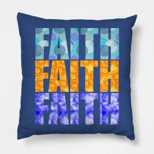 FAITH FAITH FAITH Pillow