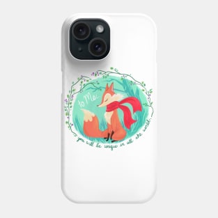 Unique In All The World Fox Phone Case