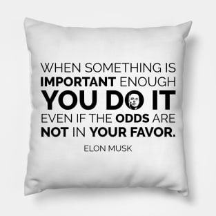 Elon Musk Quote Pillow