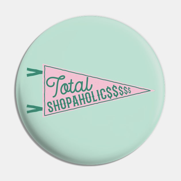 Total Shopaholic Vintage Pennant Pin by SharksOnShore