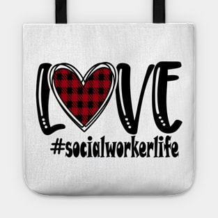 Love Social Worker Life Tote