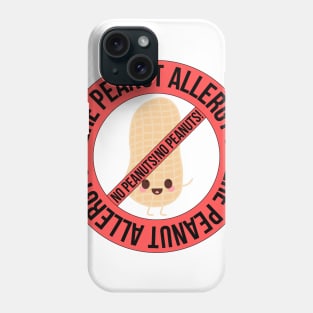 Severe Peanut Allergy No Peanuts Phone Case