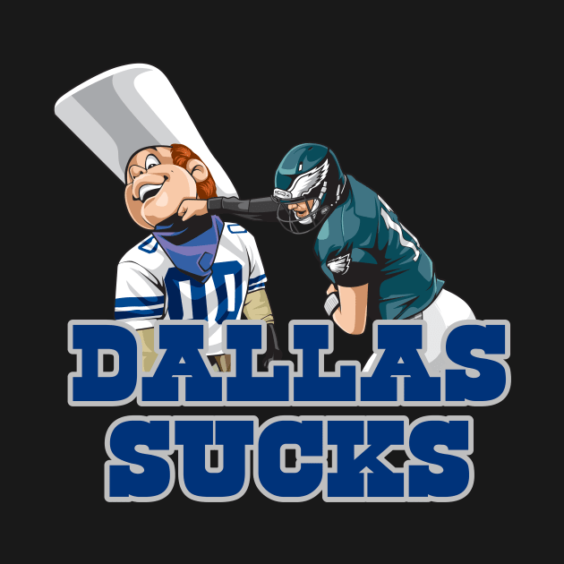 The Dallas Sucks by Tailgate Team Tees