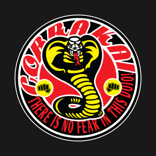 There is no fear in this dojo! T-Shirt