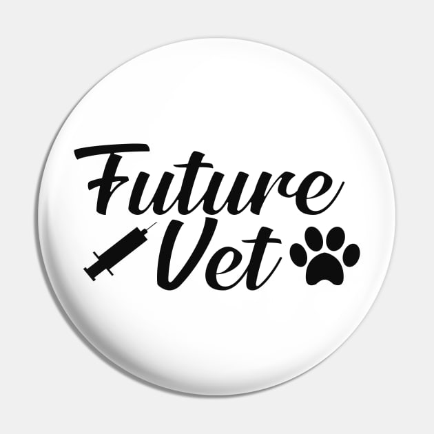 Future Vet - Future Veterinarian Pin by KC Happy Shop