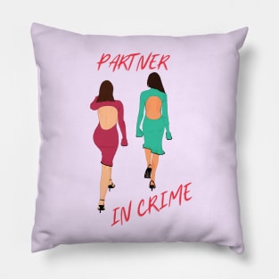 Partner in Crime Two Girls Pillow