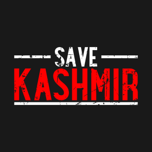 Save Kashmir For India - Pakistan Stand With Kashmir T-Shirt