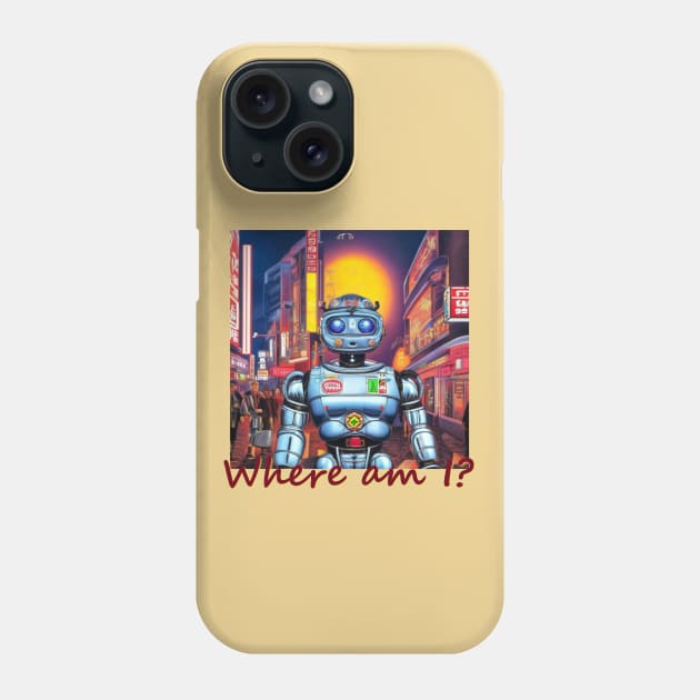 Japan Tokyo Robot 'Where am I?' by Kana Kanjin Phone Case by erizen