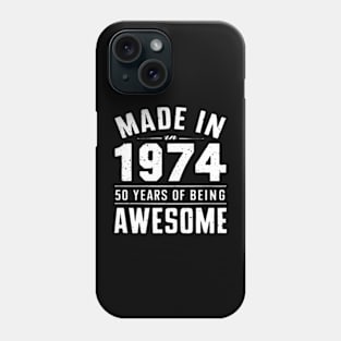 Made in 1974 50 Years Of Being Awesome For Fathers Day - Womens Phone Case