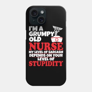 I'm a grumpy old nurse Phone Case