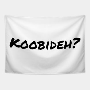 Koobideh? Tapestry