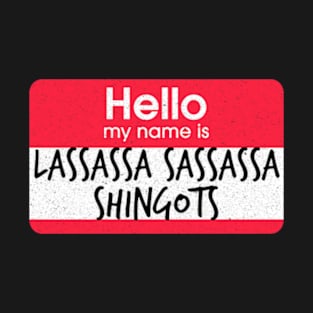 Impractical Jokers - Name Game - Lassassa Sassassa Shingots T-Shirt