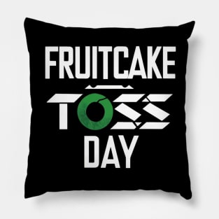 Fruitcake Toss Day Pillow